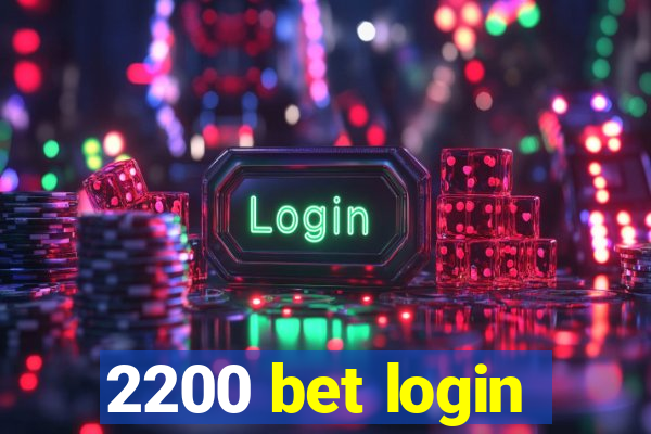 2200 bet login